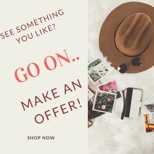 Always accepting offers!